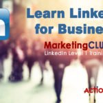 MarketingCLUB LinkedIn for Business - Level 3